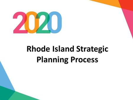 Rhode Island Strategic Planning Process. THE AMBASSADOR DESIGN TEAM.