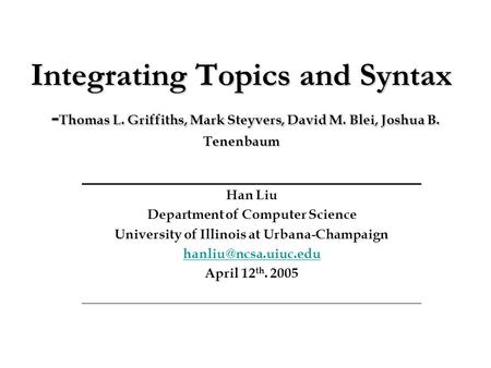 Integrating Topics and Syntax -Thomas L