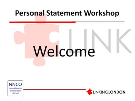 Personal Statement Workshop Welcome. Timetable for the day 2-2.15pm: Introduction and aims of the session 2.15-2.30pm: UCAS Application process overview.