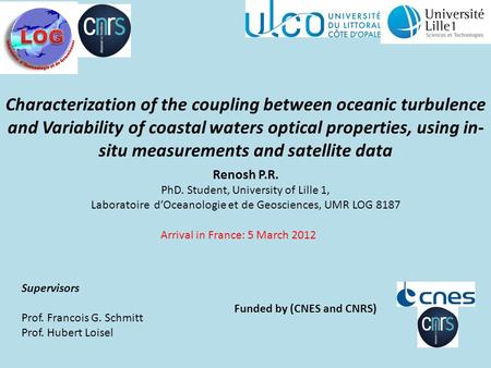 Characterization of the coupling between oceanic turbulence and Variability of coastal waters optical properties, using in- situ measurements and satellite.