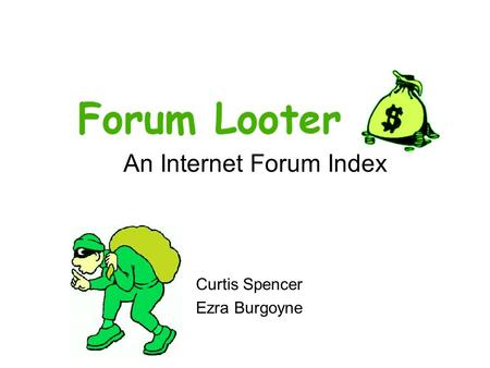 Curtis Spencer Ezra Burgoyne An Internet Forum Index.
