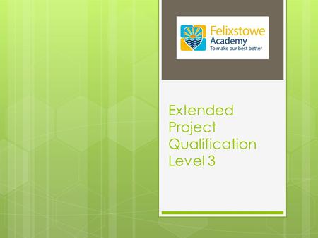 Extended Project Qualification Level 3