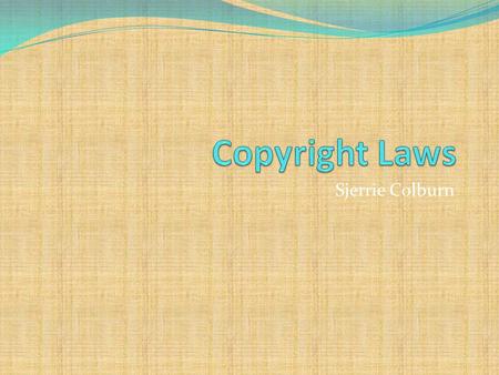 Sjerrie Colburn. What is copyright infringement? A person who does not follow the copyright laws and violates the rights of the owner under these laws.
