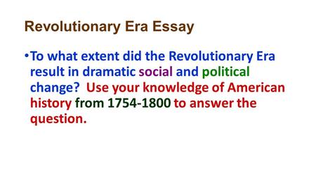 Revolutionary Era Essay