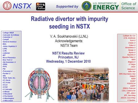 Radiative divertor with impurity seeding in NSTX V. A. Soukhanovskii (LLNL) Acknowledgements: NSTX Team NSTX Results Review Princeton, NJ Wednesday, 1.