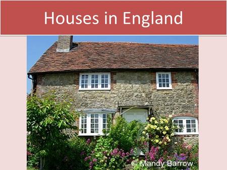 Houses in England. Most people in England live in urban areas. Towns and cities are spreading into their surrounding environment to cope with the increase.