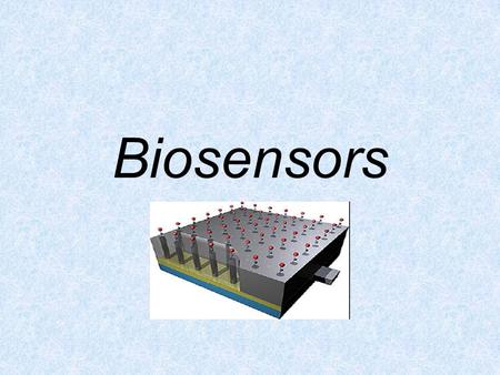 Biosensors.