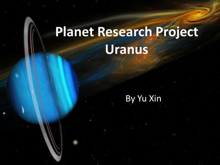 Planet Research Project Uranus By Yu Xin. Symbol of Uranus.