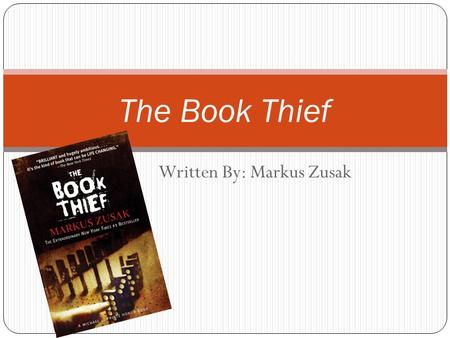 Written By: Markus Zusak The Book Thief. The extraordinary #1New York Times best seller that came out in theaters on November 15, 2013, Markus Zusak's.