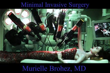 Minimal Invasive Surgery