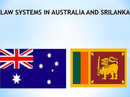 LAW SYSTEMS IN AUSTRALIA AND SRILANKA. CONTENTS 1.0What is a law? 1.1 Classifications of law 1.2 The structure of federal government 1.2.1 Legislative.
