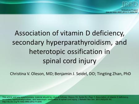 This article and any supplementary material should be cited as follows: Oleson CV, Seidel BJ, Zhan T. Association of vitamin D deficiency, secondary hyperparathyroidism,