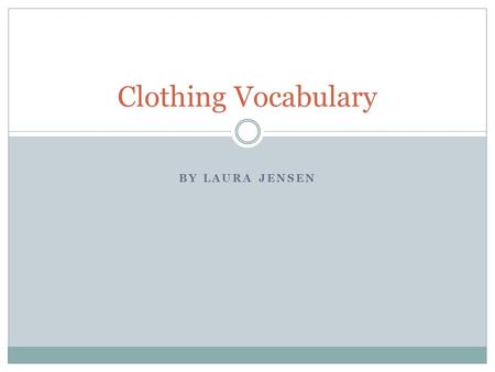 BY LAURA JENSEN Clothing Vocabulary. Turtle Turtlenecks.