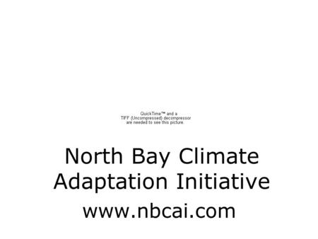 North Bay Climate Adaptation Initiative www.nbcai.com.