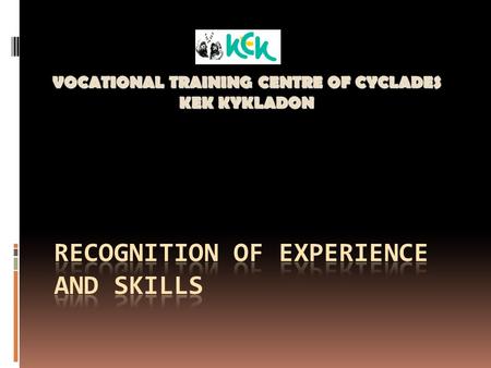 VOCATIONAL TRAINING CENTRE OF CYCLADES KEK KYKLADON.