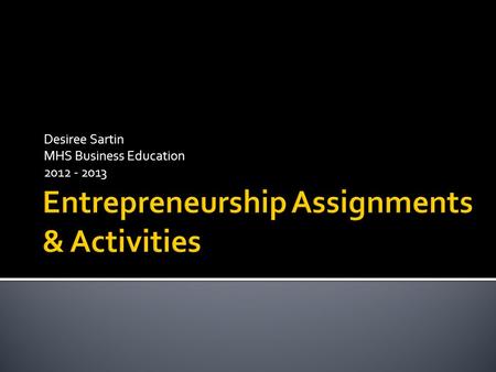 Desiree Sartin MHS Business Education 2012 - 2013.