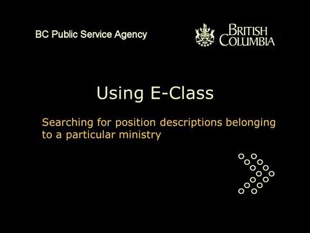 Using E-Class Searching for position descriptions belonging to a particular ministry.