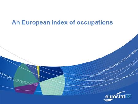 An European index of occupations. Name of the presentation Job titles Job title is the usual designation given to a person doing a specific job. There.