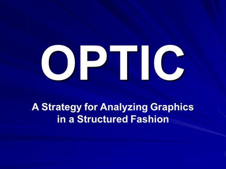 OPTIC A Strategy for Analyzing Graphics in a Structured Fashion.