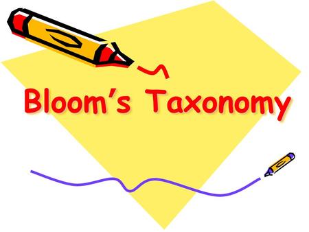 Bloom’s Taxonomy.