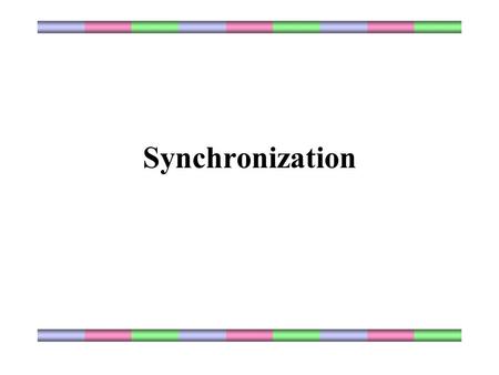 Synchronization. Why we need synchronization? It is important that multiple processes do not access shared resources simultaneously. Synchronization in.