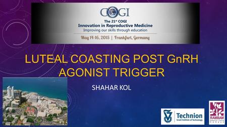Luteal coasting post GnRH agonist trigger