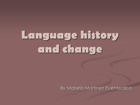 Language history and change