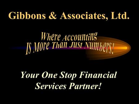 Gibbons & Associates, Ltd. Your One Stop Financial Services Partner!