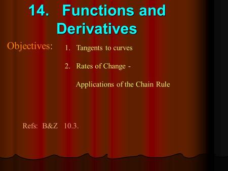 14. Functions and Derivatives