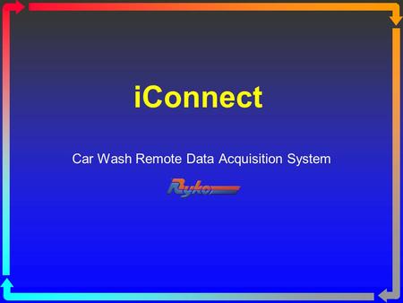 IConnect Car Wash Remote Data Acquisition System.