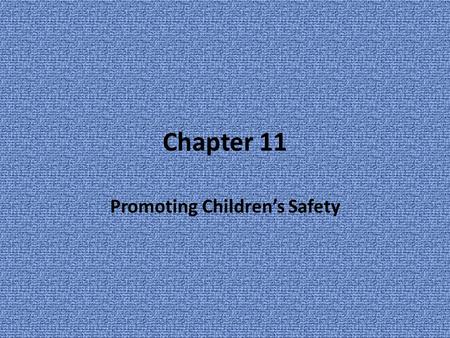 Promoting Children’s Safety