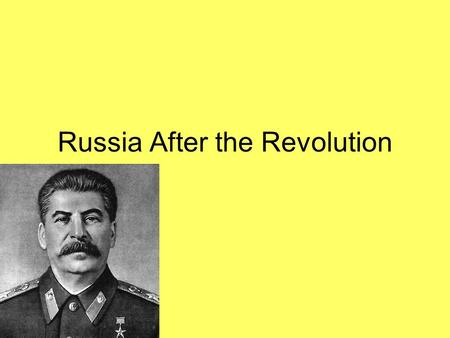 Russia After the Revolution. The Death of Lenin After only 3-years as leader of Russia, Lenin dies in 1924. A power struggle to see who will be the next.