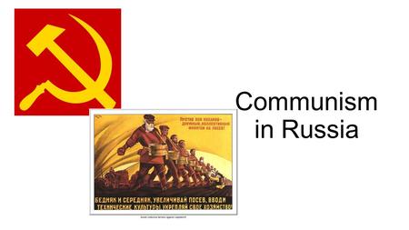 Communism in Russia. An Economic Dream- Karl Marx Karl Marx- German philosopher who believed that capitalism was doomed. Capitalism- wealth in the hands.