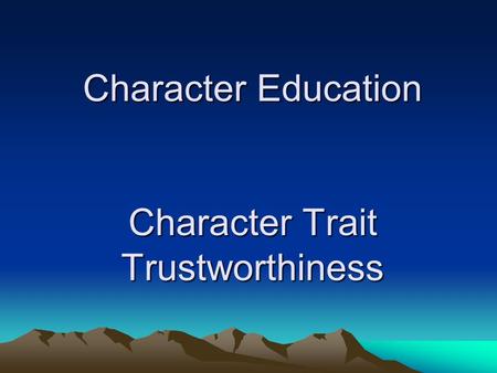 Character Education Character Trait Trustworthiness