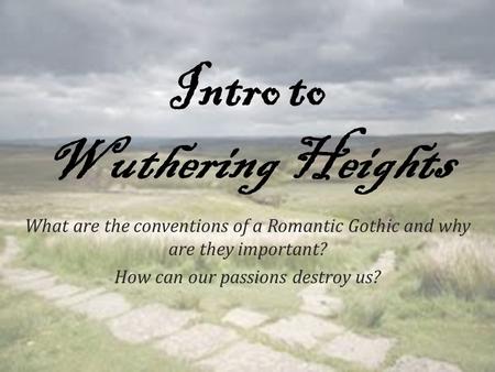 Intro to Wuthering Heights