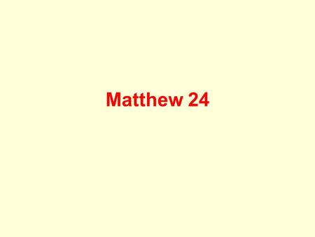 Matthew 24. Outline of Matthew Narrative 1:1-4:25 Discourse 5:1-7:29 Narrative 8:1-9:38 Discourse 10:1-42 Narrative 11:1-12:50 Discourse 13:1-53 Narrative.