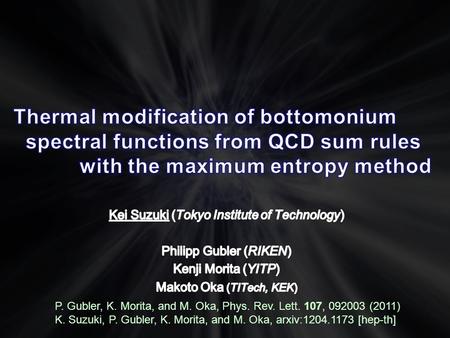 P. Gubler, K. Morita, and M. Oka, Phys. Rev. Lett. 107, 092003 (2011) K. Suzuki, P. Gubler, K. Morita, and M. Oka, arxiv:1204.1173 [hep-th]