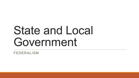 State and Local Government FEDERALISM. Public Policy If people do not agree on the solution to a public problem, issues arise. An issue is a point of.