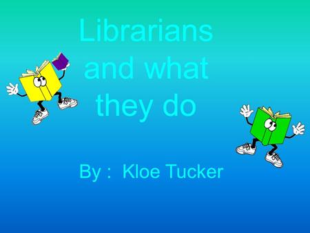 Librarians and what they do By : Kloe Tucker. What they make Librarians usually make $54,500 per year and $24.20 per hour. The lowest 10% of librarians.
