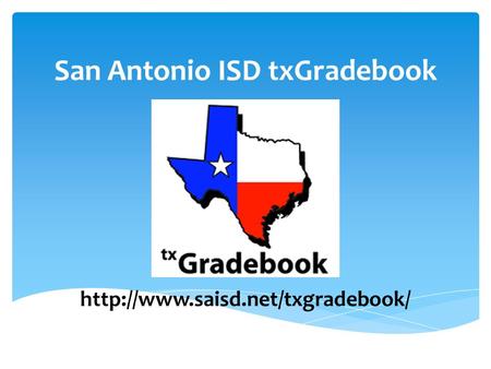 San Antonio ISD txGradebook