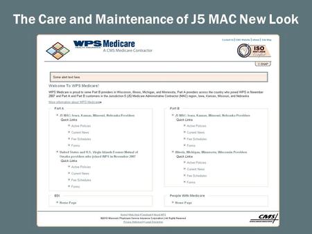 The Care and Maintenance of J5 MAC New Look. Naming Conventions  Each graphic and include item is named by function_contract area_secondary identifier.