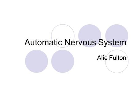 Automatic Nervous System Alie Fulton. ANS Part of the PNS (peripheral nervous system). Serves the internal organs and glands of the body. It controls.