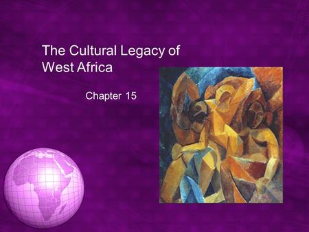 The Cultural Legacy of West Africa