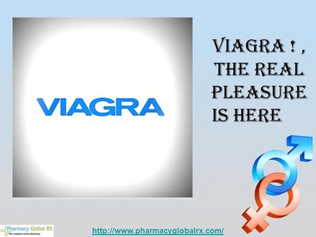 Viagra ! , The real pleasure is here