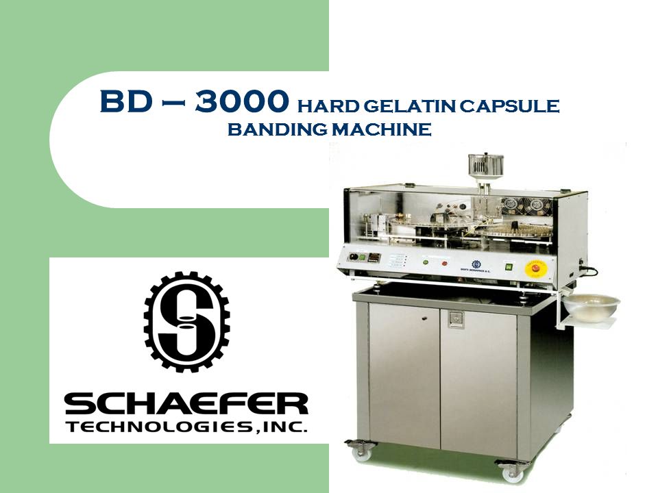 3000 Hard Gelatin Capsule Banding Machine Ppt Video Online Download