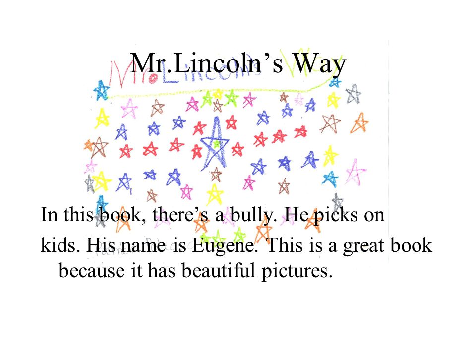 Mr Lincoln S Way In This Book There S A Bully He Picks On Ppt Video Online Download Mr Lincoln S Way In This Book There S A Bully He Picks On Ppt Video Online Download