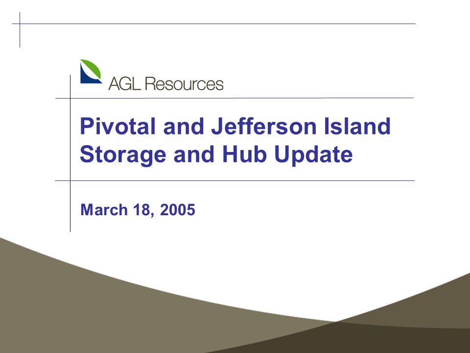 Pivotal and Jefferson Island Storage and Hub Update March 18 ppt