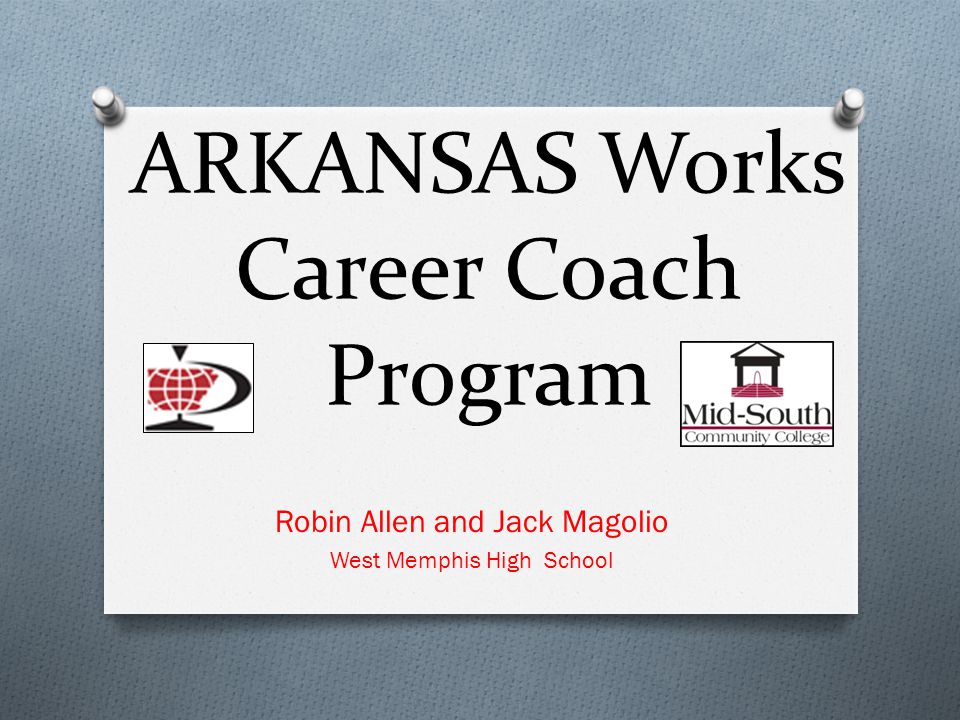 ARKANSAS Works Career Coach Program ppt video online download