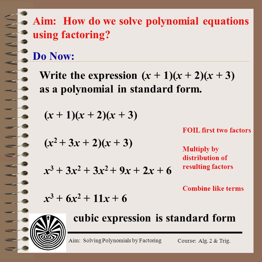 Aim How Do We Solve Polynomial Equations Using Factoring Ppt Video Online Download