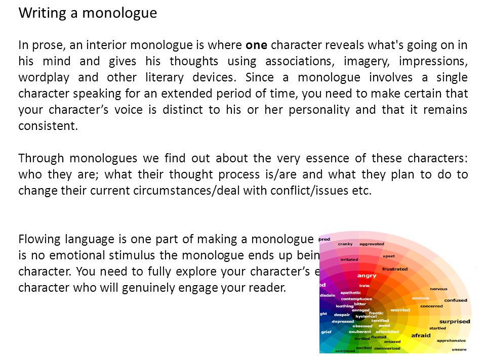 Writing a monologue In prose, an interior monologue is where one character  reveals what's going on in his mind and gives his thoughts using  associations, - ppt video online download